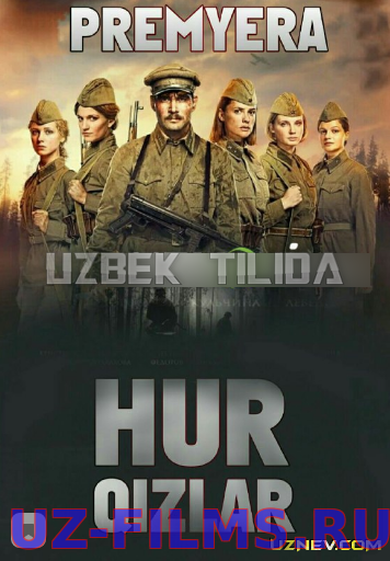 Hur qizlar (o'zbek tilida tarjima kino)