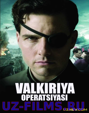 Valkiriya operatsiyasi (Uzbek tilida) 2008