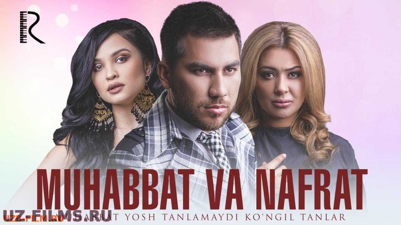 Muhabbat Va Nafrat (Yangi Uzbek Kino 2018)HD