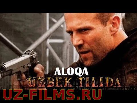 Aloqa horij kino uzbek tilida