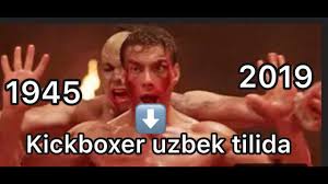 kickboxer uzbek tilida 2019.r 1945.r