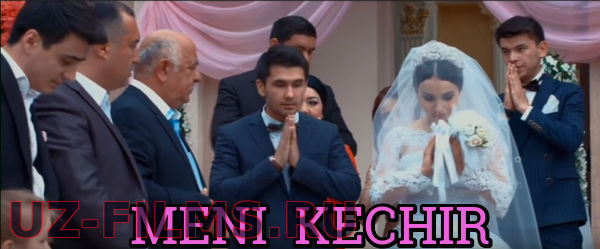 Meni kechir (uzbek kino) | Мени кечир (узбек кино)