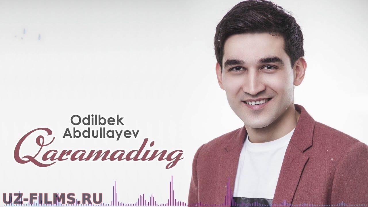 Odilbek Abdullayev - Qaramading | Одилбек Абдуллаев - Карамадинг