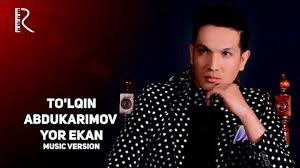 To'lqin Abdukarimov - Yor ekan | Тулкин Абдукаримов - Ёр экан